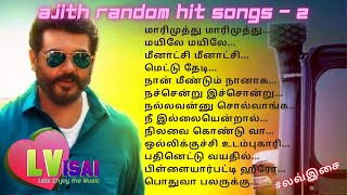 Ajith random hit songs Part 2 | அஜித் பாடல்கள் பகுதி 2 | Lvisai | Ajith songs | Ajith songs Jukebox