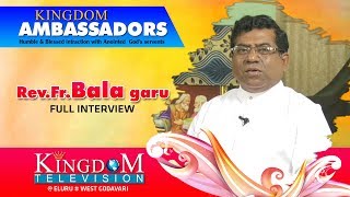 KINGDOM AMBASSADORS #REV.FR.BALA GARU