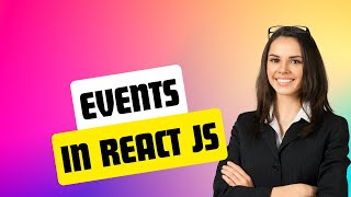 React JS Tutorial 21 | Listening to Events & Working with Event Handlers | Programming mode