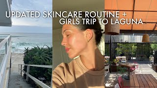 VLOG: Girls Trip to Laguna Beach \u0026 Updated Skincare Routine