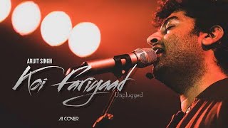 Koi Fariyaad (Unplugged ) I Arijit Singh I AI Cover I Tum Bin I Jagjit Singh