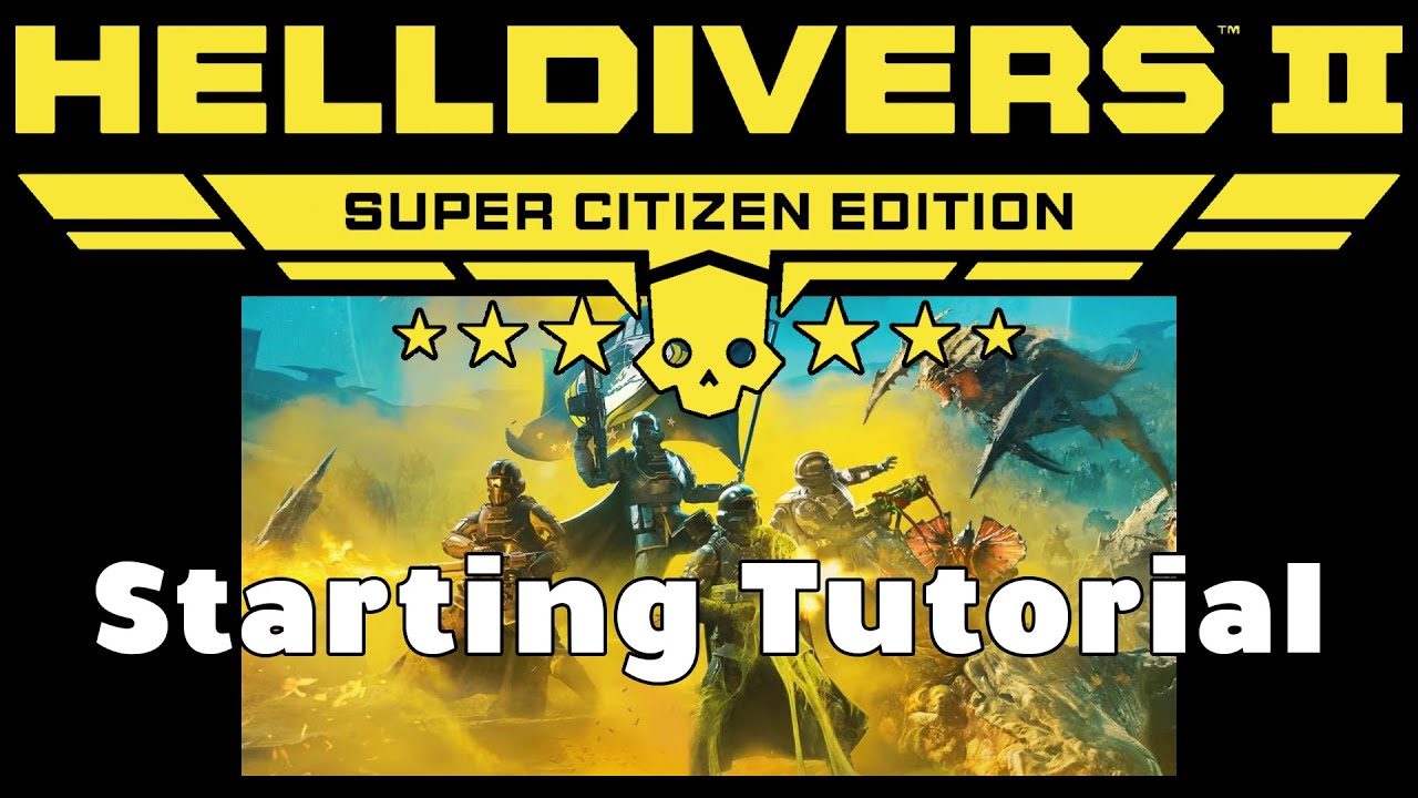 Helldivers Ii Starting Tutorial Youtube