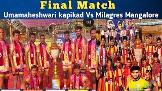 Final Match: Umamaheshwari kapikad vsMilagres College, Mangalore High Voltage Final Match