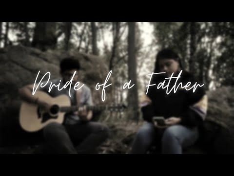 Pride Of A Father | Hillsong Young And Free | Cover By Obed And Diana ...