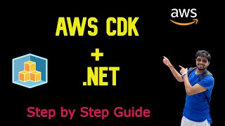 Getting Started with AWS CDK using C# .NET | Step by Step Tutorial