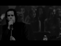 nick cave u0026 the bad seeds push the sky away live from the fonda theatre official video