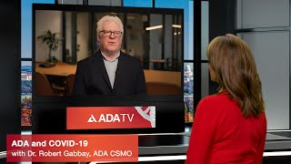 ADA and COVID-19 - Robert A. Gabbay, MD, PhD - ADA CSMO