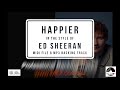 Happier (style of) Ed Sheeran MIDI Karaoke & MP3 backing track by HIT TRAX