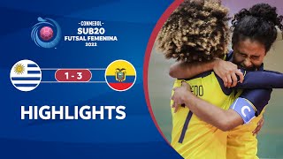 CONMEBOL Sub 20 Futsal FEM 2022 | Uruguay 1-3 Ecuador | HIGHLIGHTS