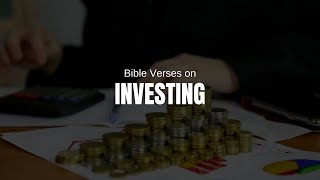 5 Bible Verses on Investing