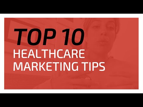 10 marketing tips for healthcare