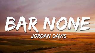 Jordan Davis - Bar None (Lyrics)