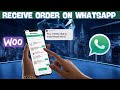 How to receive  woocommerce order on WhatsApp