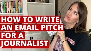 How to Write an Email Pitch for a Journalist