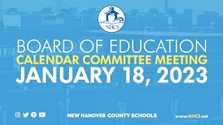 NHCS Board of Education Calendar Committee Meeting | January 18, 2023