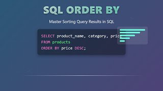 SQL ORDER BY Clause: Sort Query Results Like a Pro! 🚀