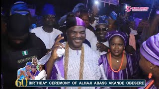 OBESERE @60!! FULL VIDEO OF THE CLASSY 60TH BIRTHDAY CEREMONY OF ALHAJA ABASS AKANDE OBESERE.