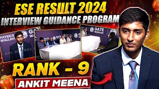 UPSC ESE Results 2024 | Meet Ankit Meena | Rank 9 | IES Interview Guidance Program