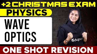 Plus Two - Physics - Wave Optics | Full Chapter | Eduport Plus Two