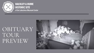 Hackley & Hume Historic Site Obituary Tour Preview
