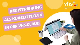 Registrierung als Kursleiter/-in auf der vhs.cloud