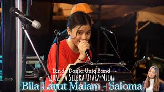 Lagu untuk orang lama kaki goyang... Bila Larut Malam - Saloma cover by Dinda Dania Uniq Band