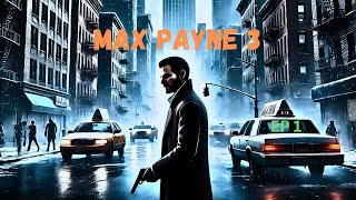 Let's Play Max Payne 3 The First Chapter