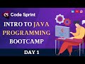 JAVA PROGRAMMING BOOTCAMP (DAY - 1)