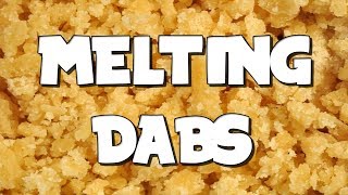 MELTING DABS | WeedTV