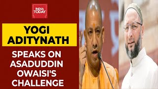 Yogi Adityanath: AIMIM Chief Asaduddin Owaisi Can't Challenge BJP In Uttar Pradesh