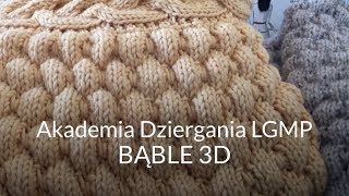 Bąble 3D Knitting Academy by LGMP