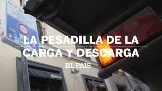 La pesadilla de la carga y descarga en el centro de Madrid | España