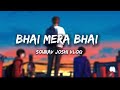 BHAI MERE BHAI: Sourav Joshi Sahil Joshi Piyush Joshi | Saaj Bhatt | Amjad Nadeem #sauravjoshivlogs