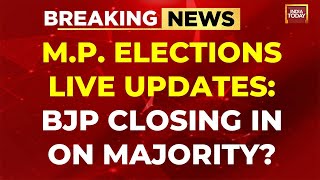 Madhya Pradesh 2023 Election Results LIVE Updates  | M.P. Elections Live Results | India Today Live