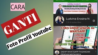 C4RA GANTI FOTO PROFIL YOUTUBE.