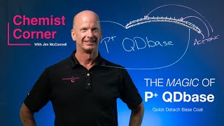 How Does P+ QDbase Work? | Soak-Off Base Gel by Light Elegance | Chemist Corner with Jim McConnell