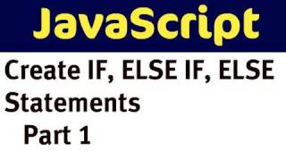 JavaScript - if, else if, else (part 1)