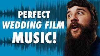 How To Choose The PERFECT Music For Your Wedding Films!