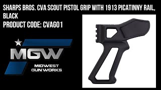 Sharps Bros. CVA Scout Pistol Grip with 1913 Picatinny Rail, Black - Part# CVAG01