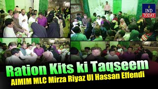 Ration Kits ki Taqseem | AIMIM MLC Mirza Riyaz Ul Hassan Effendi | IND Today