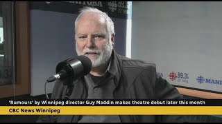 'Rumours' by Winnipeg director Guy Maddin makes theatre debut later this month