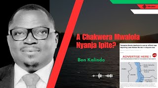 A Chakwera Mwalola Nyanja Ipite? - Bon Kalindo