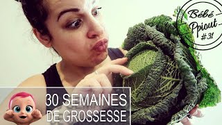 Bébé #31 -  Évolution Grossesse à 30 semaines - La vraie fatigue ! Ça faisait longtemps !!!