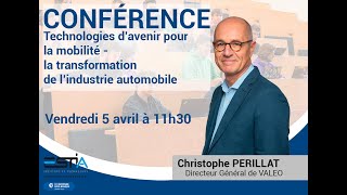 Conférence de Christophe PÉRILLAT, Directeur Général de VALEO