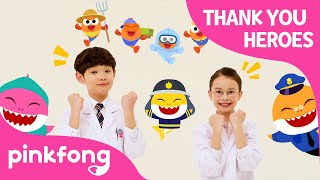 Thank You Heroes | Health Care Workers | Frontliners | Thank You Song | Pinkfong Songs for Children
