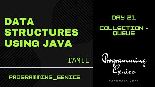 Day 21 | Collection - Queue | Data Structures using JAVA in Tamil | Programming Genics
