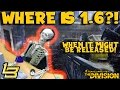 Where is 1.6 & Last Stand?! (The Division)