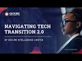 Navigating the Tech Transition 2 0 - CIL Academy Webinar