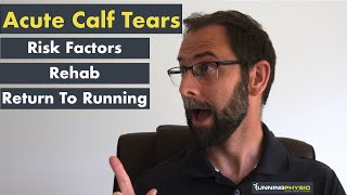 Management of Acute calf tears: Risk Factors, Rehab & Return to Running.