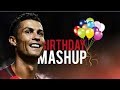 Cristiano Ronaldo - BIRTHDAY MASHUP Nr.1 - Skills, Tricks & Goals